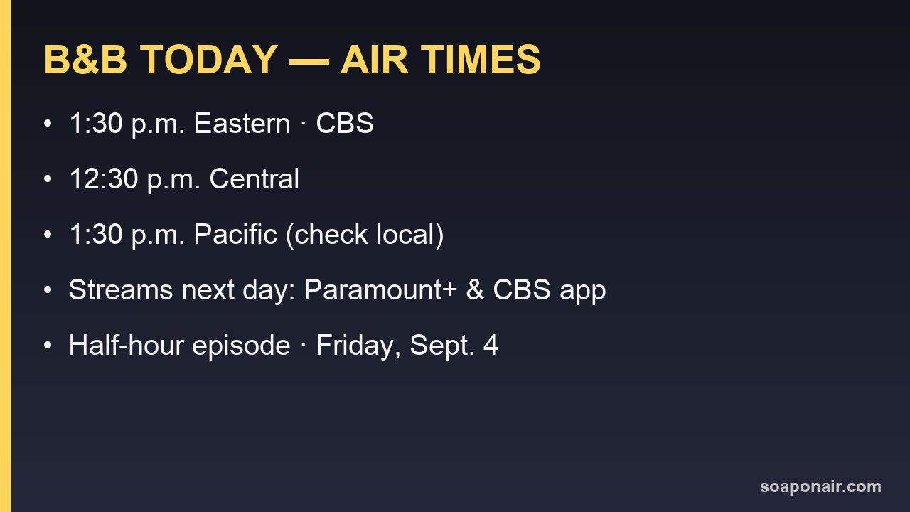 The Bold and the Beautiful air times for Friday, Sept. 4, 2026